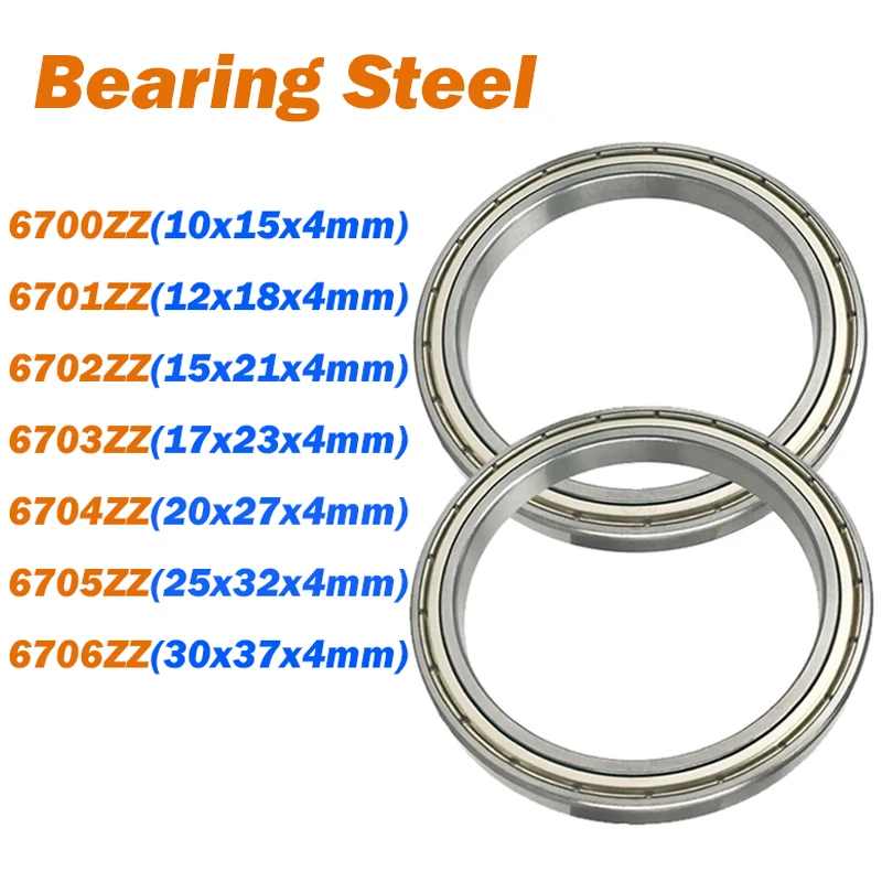 Thin Section Deep Groove Ball Bearing ID 10mm - 30mm OD 15mm - 37mm Thick 4mm 6700 6701 6702 6703 6704 6705 6706ZZ Bearing