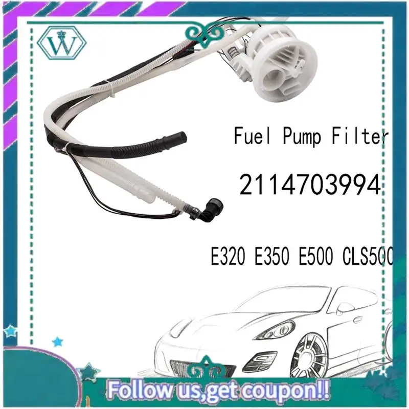 AA92-Fuel Pump Filter Fuel Pump Assembly Replace For Mercedes Benz W211 E320 E350 E350 E500 CLS500 2114703994