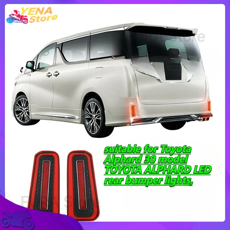 

Car flashing lights are suitable for Toyota Alphard 30 model TOYOTA ALPHARD LED rear bumper lights, reflectors, and tail lights.