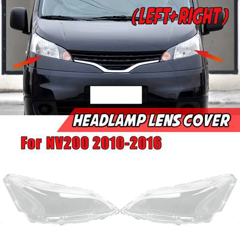 

Car Headlight Shell Lamp Shade Transparent Lens Cover Headlight Cover For Nissan NV200 2010-2018