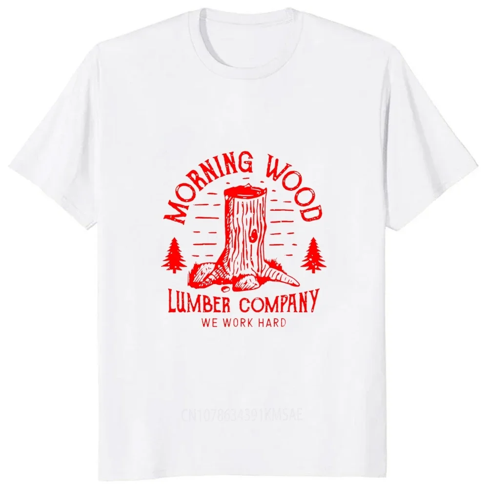 Lumber Company Funny Camping Carpenter Man Tshirts Casual Fashion Loose Morning Wood T Shirt Streetwear Hipster Hip Hop Tees