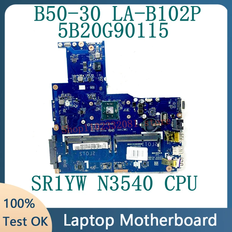 ZIWB0/B1/E0 LA-B102P For Lenovo B50-30 E50-30 E40-30 Laptop Motherboard 5B20G90115 With SR1YW N3540 CPU 100% Full Working Well