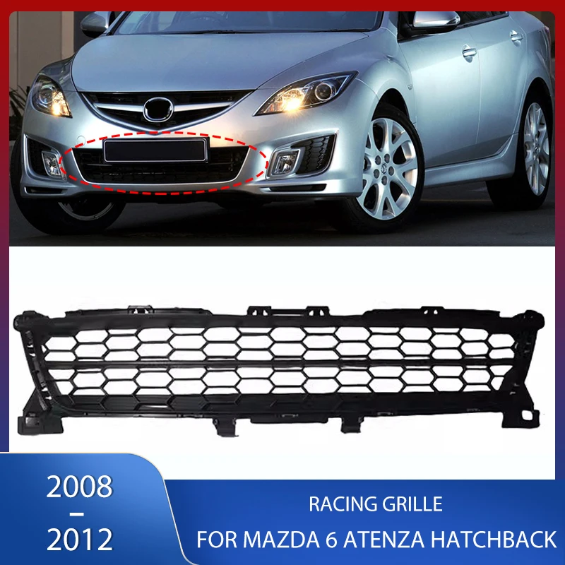 

Car Front Bumper Middle Grille Lower Racing Grill Cover Trim For mazda 6 atenza Hatchback 2008 2009 2010 2011 2012