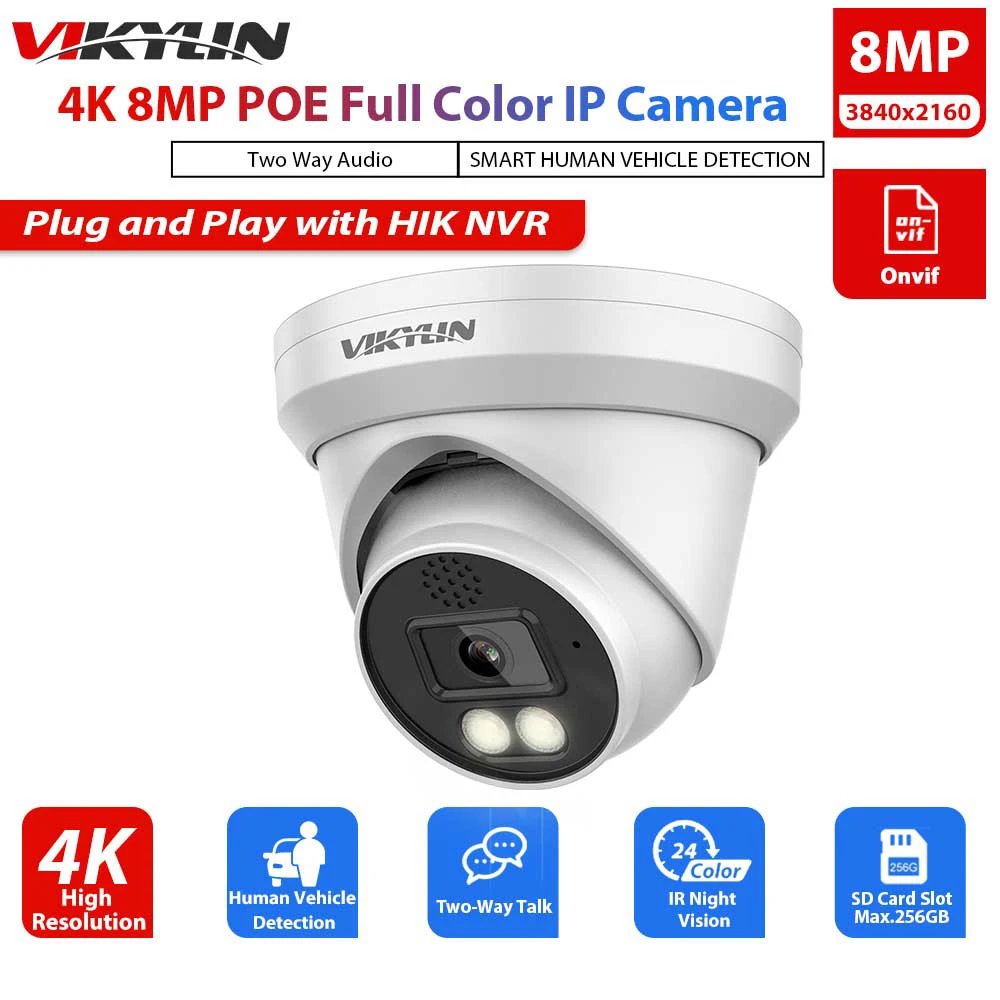 Vikylin 8MP Security Full Color Camera 4K Hik Compatible Onvif POE Human Vehicle Detect Two Way Audio SD Outdoor Indoor Dome Cam