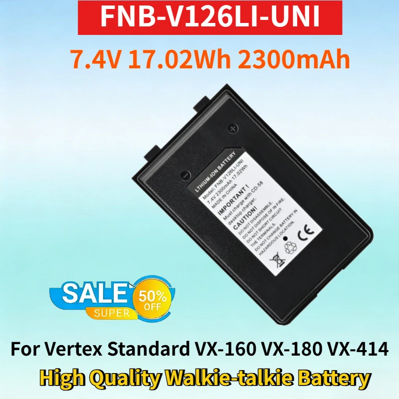 FNB-V126LI-UNI 7.4V 17.02Wh 2300mAh Battery for Vertex Standard VX-160 VX-180 VX-414 VX-417 High Quality Walkie-talkie Battery