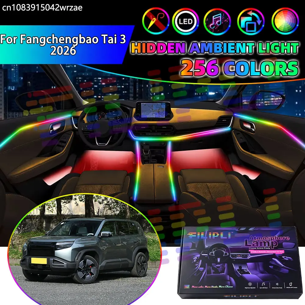 For Fangchengbao Tai 3 2026 B3 SUV RGB Car Interior Ambient Lights Strips Breathing Lighting Kit App Control LED strips Parts