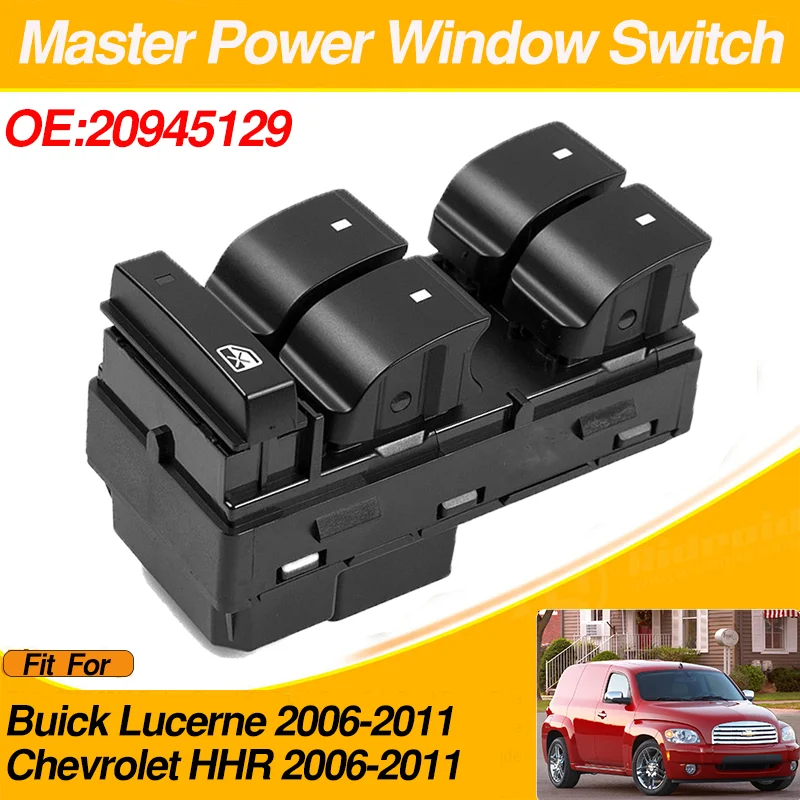 

Power Master Window Lifter Control Switch Regulator Button For Buick Lucerne Chevrolet HHR 2006 2007 2008 2009 2010 2011