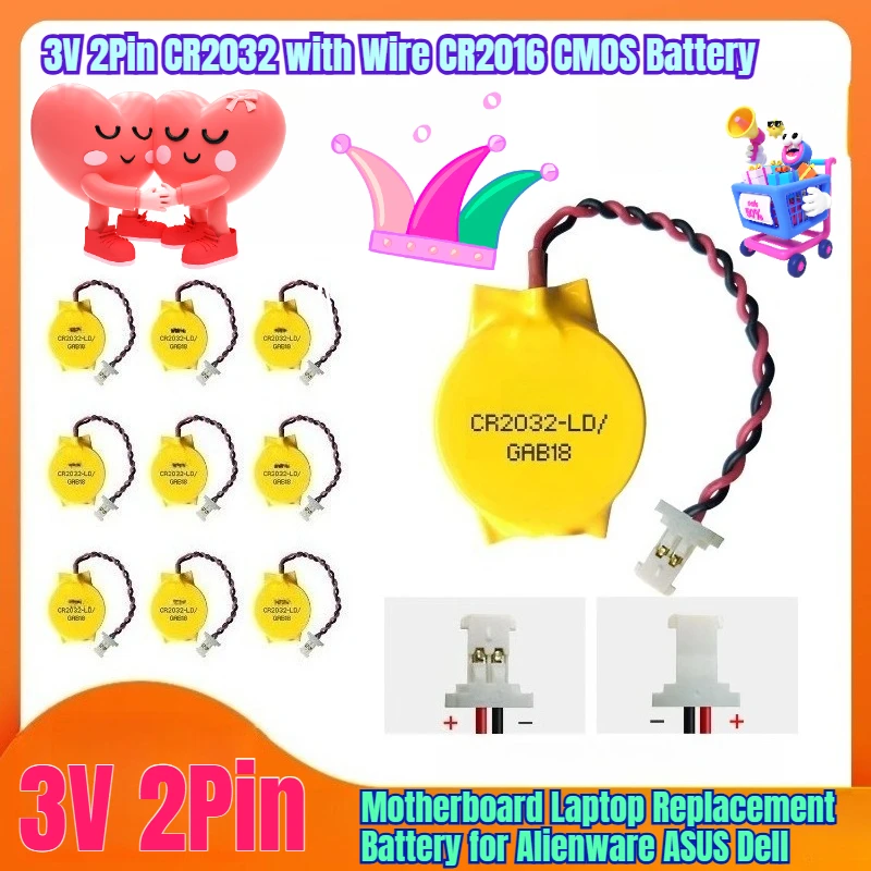 

3V 2Pin CR2032 with Wire CR2016 CMOS Battery Motherboard Laptop Replacement Battery for Alienware ASUS Dell