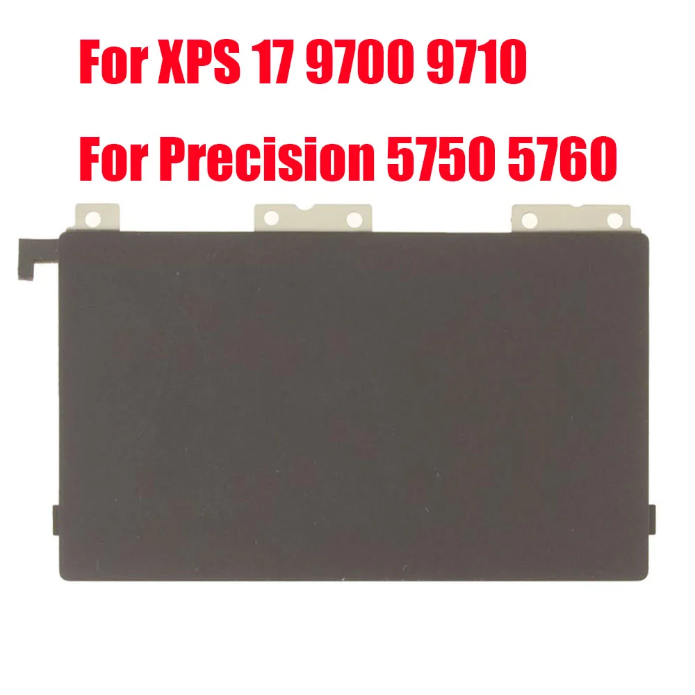 

Laptop Touchpad For DELL For XPS 17 9700 9710 For Precision 5750 5760 0MNJ4W MNJ4W Without Cable Black