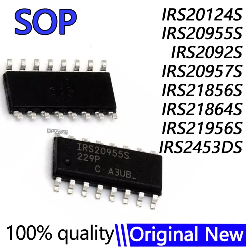 1Pcs IRS20124S IRS2092S IRS20955S IRS20957S IRS21856S IRS21864S IRS21956S IRS2453DS IR20124 IR2092 IR20955 IR20957 IR21856 SOP