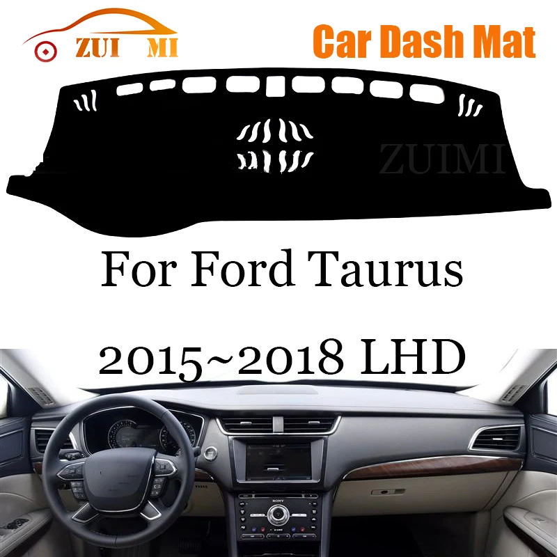 

ZUIMI Dashboard Cover Dash Mat Dashmat For Ford Taurus 2015~2018 LHD RHD Dash Board Cover Pad Sun Shade