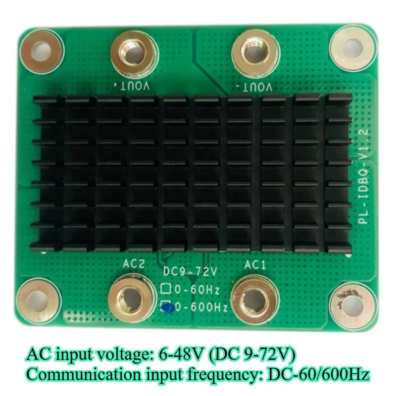 

Ideal Diode Rectifier Bridge 6-48V (DC 9-72V) AC Input Voltage DC-60/600Hz AC Input Frequency LT4320+NCEP023N10LL