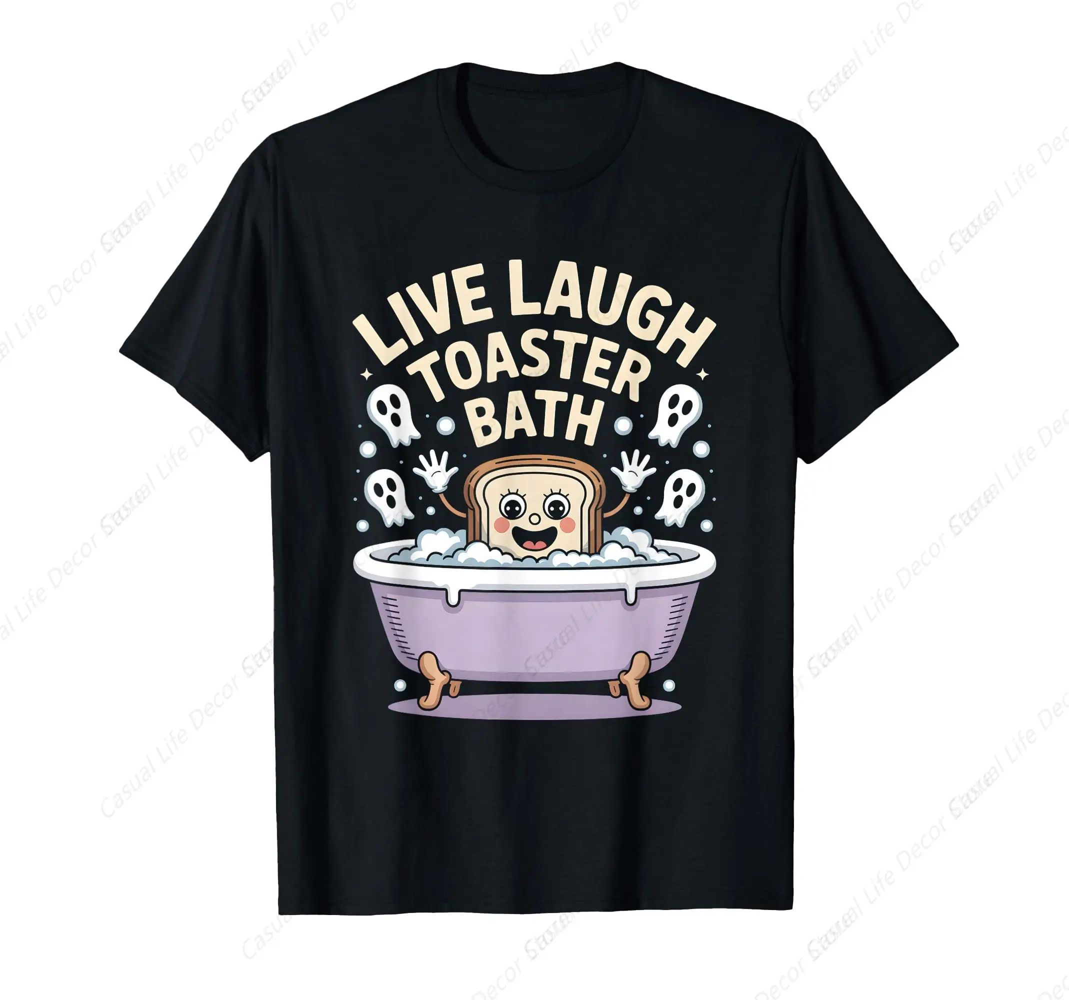 

Dark Humor Funny Live Laugh Toaster Bath T-Shirt