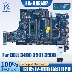 LA-K034P LA-K032P For Dell Vostro Inspiron 3500 3501 3400 Notebook Mainboard 07HC6F 0GGCMJ I3 I5 I7-11th CPU Laptop Motherboard
