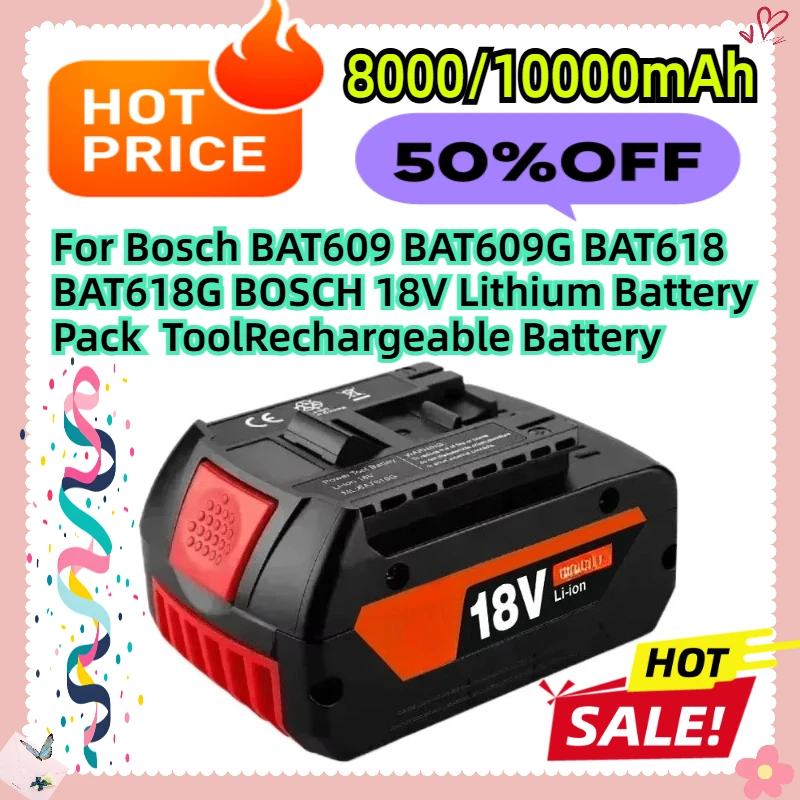 

For Bosch BAT609 BAT609G BAT618 BAT618G BOSCH 18V Lithium Battery Pack 10.0AH ToolRechargeable Battery