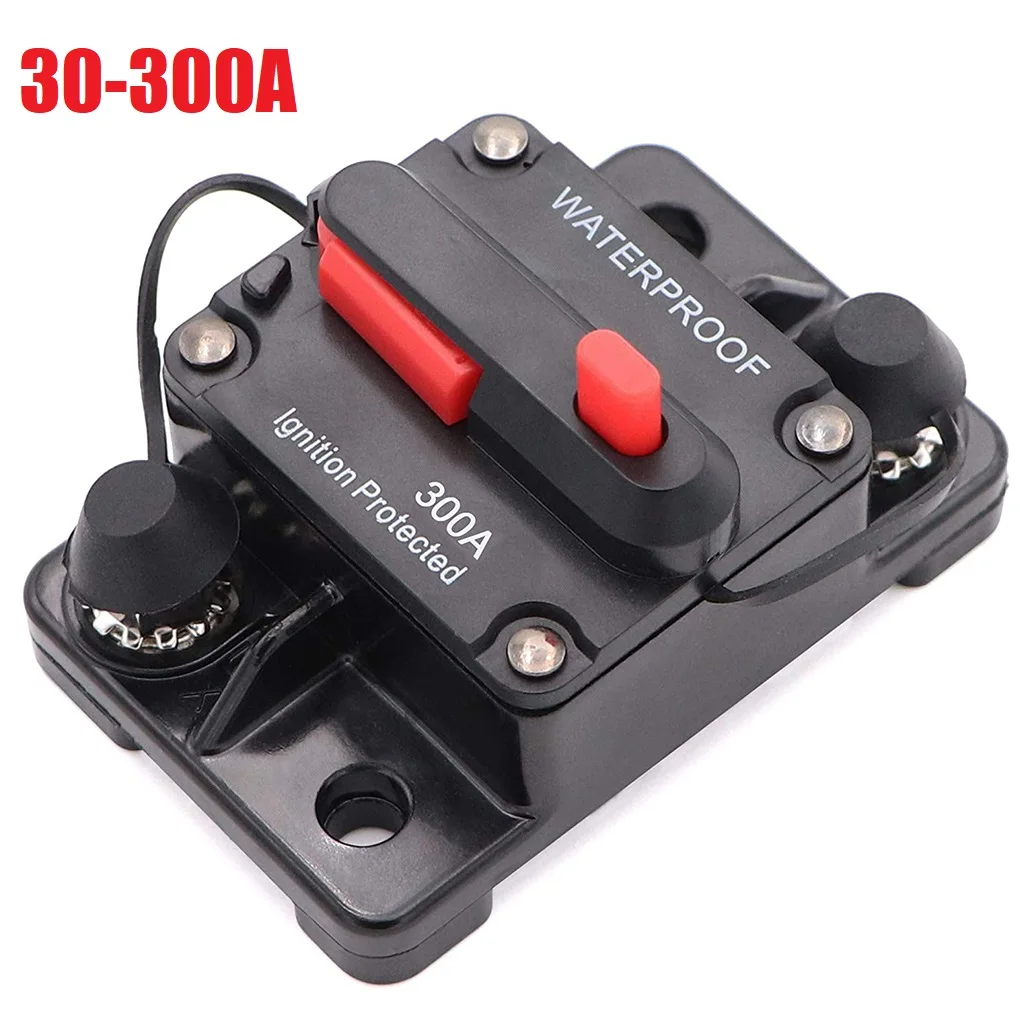 Waterproof 30A-300A Circuit Breaker Trolling with Manual Reset Car Boat Manual Power Protect for Audio System Fuse Car 12V-48VDC