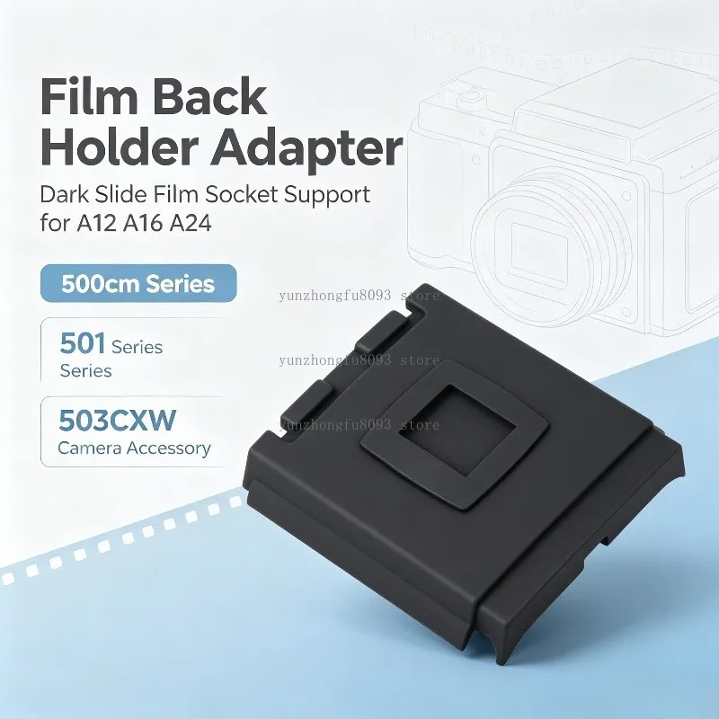 Film Back Holder Adapter, Dark Slide Film Socket Support, Camera Accessory for A12 A16 A24 500cm 501 503CXW Series
