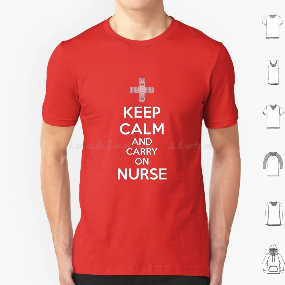 Keep Calm And Carry On Nurse T Shirt Big Size 100% Cotton First Aid Kit Sign Signage Box Station First Aider Staff Responder