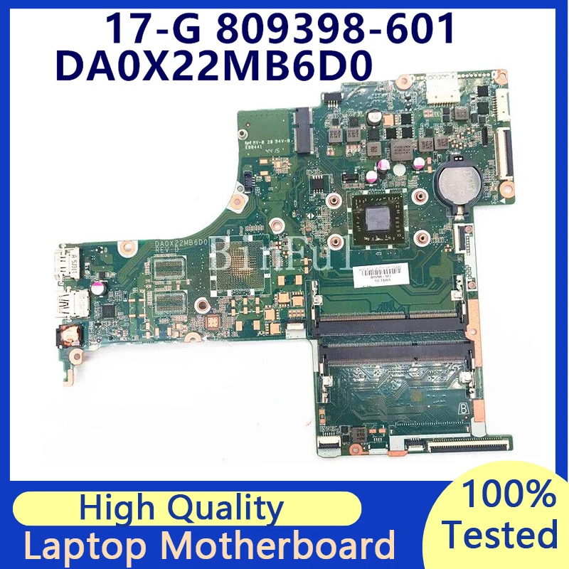 

809398-601 809398-501 809398-001 Mainboard For HP Pavilion 17-G Laptop Motherboard W/A6-6310 CPU DA0X22MB6D0 100% Full Tested OK