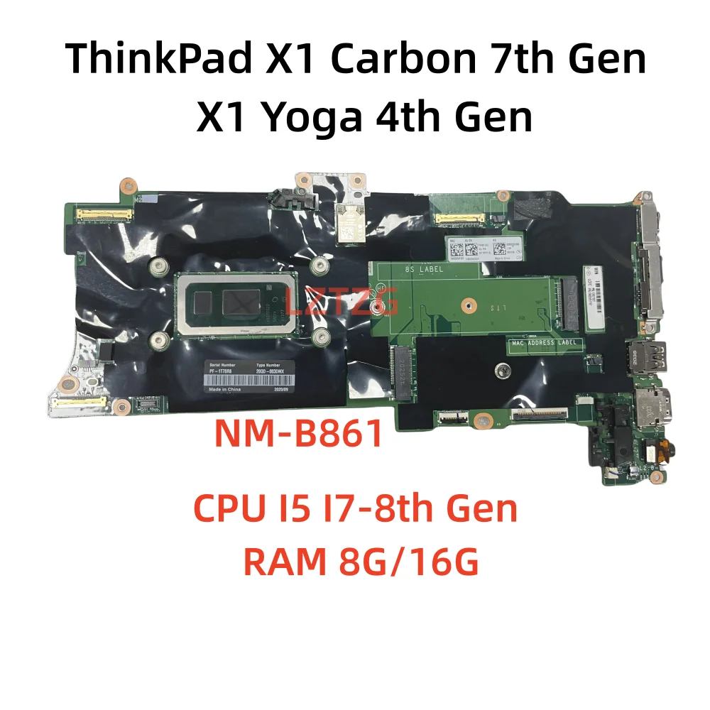 

NM-B861 For Lenovo Thinkpad X1 Carbon 7th / X1 Yoga 4th Gen Laptop Motherboard With I5 I7-8th Gen CPU 8G/16G RAM 100% Tested OK
