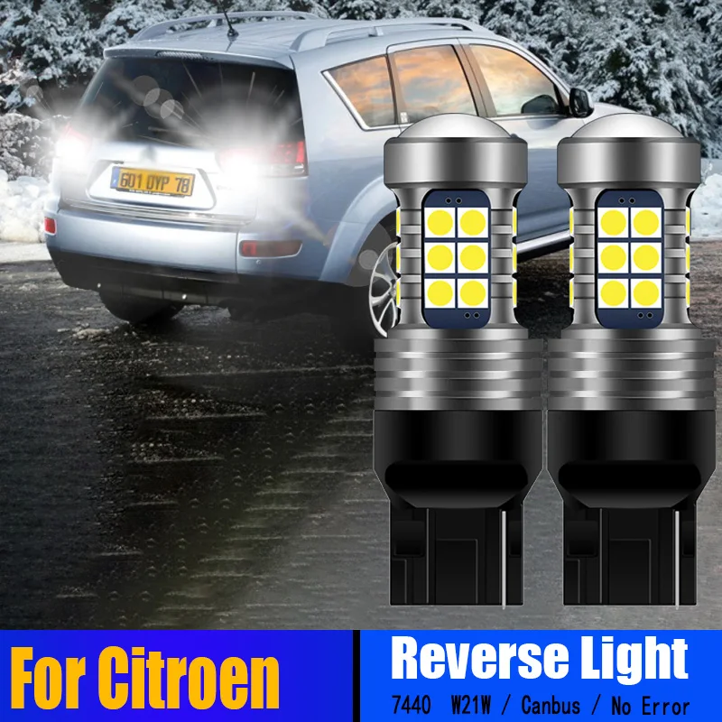 

2pcs T20 LED Reverse Lights Bulbs 7440 W21W Super Bright Canbus No Error Backup Lamp For Citroen C-ZERO 2009/C-Crosser 2007-2012