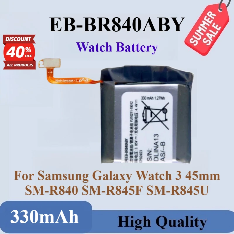

High Quality Brand New EB-BR840ABY Watch Battery 3.85V 330mAh For Samsung Galaxy Watch 3 45mm SM-R840 SM-R845F SM-R845U