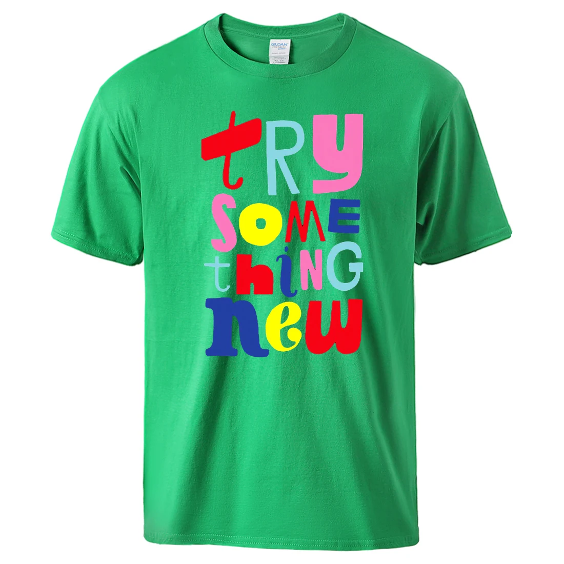 Try Something New Printing T-Shirts Men Graphic Funny Fashion Short Sleeved Cotton Soft Breathable Clothes Cool Perfect T Shirts