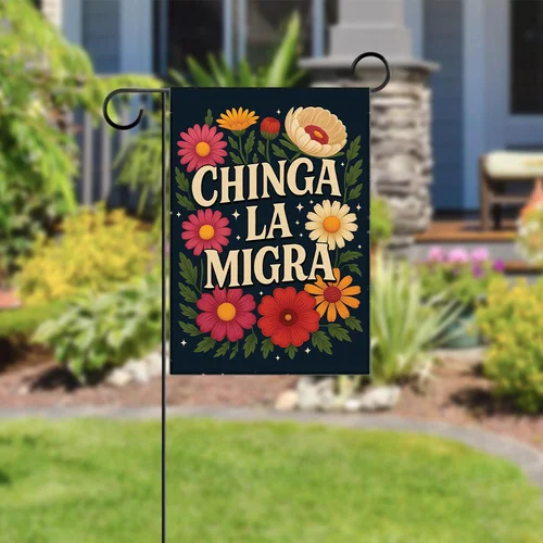 Bandera de jardín de primavera de Chinga La Migra, bandera antihielo, bandera de jardín doble de 12x18 pulgadas FFLCCE ZZA