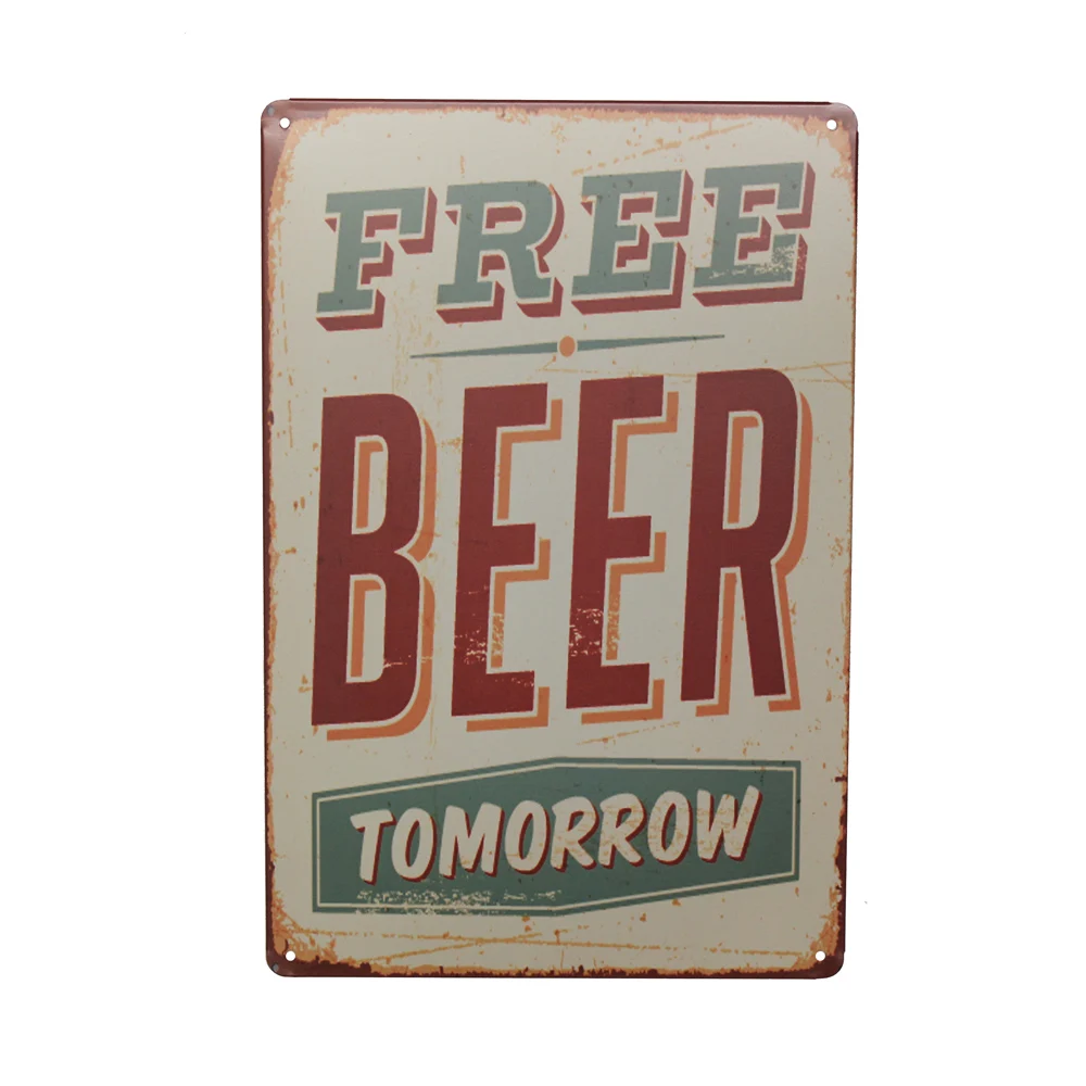 Free Beer Drink Tin Sign Wine Tomorrow  Alcohol & Drug  200*300mm Metal Card Man Cave  Bar Home Pub Plaque Signs Wall