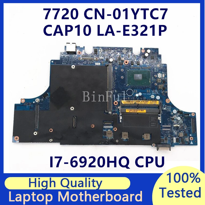 CN-01YTC7 01YTC7 1YTC7 For Dell Precision 7720 M7720 Laptop Motherboard CAP10 LA-E321P With SR2FT I7-6920HQ CPU 100% Full Tested