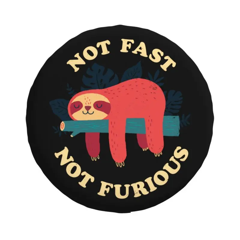 Custom Not Fast Not Furious Cute Sloth Spare Tire Cover for Grand Cherokee Jeep RV SUV Trailer Car Wheel Protector Covers