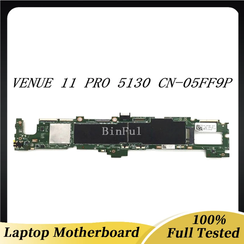 

CN-05FF9P 05FF9P 5FF9P Free Shipping High Quality Mainboard For Dell Venue 11 PRO 5130 Laptop Motherboard 100% Full Working Well