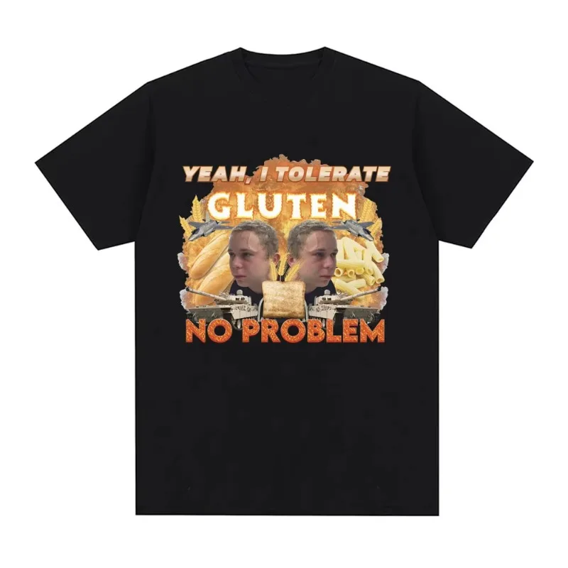 

Yeah I Tolerate Gluten No Problem Graphic T-Shirt Gluten Intolerant Short Sleeve T-shirts 100% Cotton Casual Oversized T Shirts
