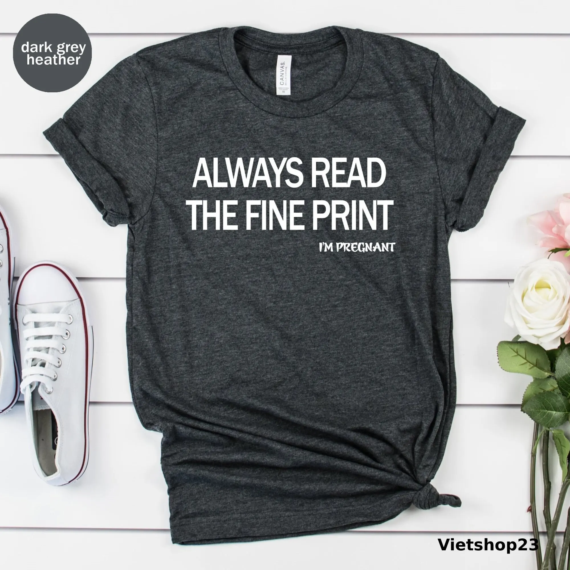 Always Read The Fine Print I'M Pregnant T Shirt Pregnancy Announcement Preggers Baby Shower New Mom