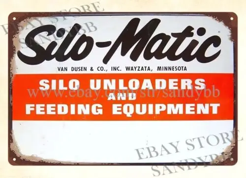 1pcs SILO-MATIC FEED EQUIPMENT silo unloaders WAYZATA MINNESOTA tin sign cool wall