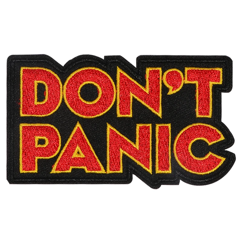 Parche bordado Don't Panic, insignia inspiradora de moral con letras Punk para planchar, regalo artesanal para ropa, gorra, bolsa, chaqueta, sombrero de camionero, 1 ud.