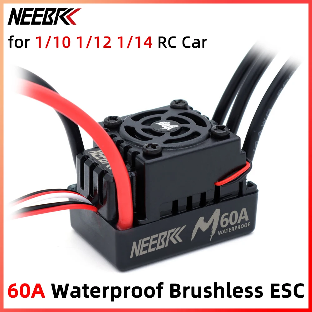 

NEEBRC M Series 60A Waterproof ESC T XT60 Plug 2-3S Electronic Speed Controller for 1/10 1/12 1/14 RC Car 3650 Brushless Motor