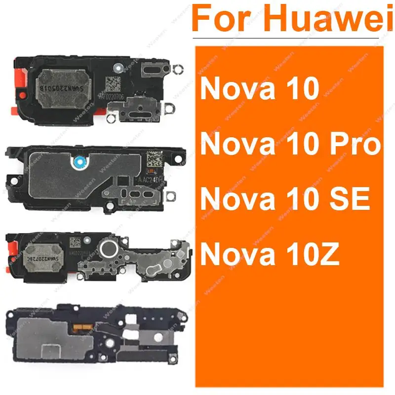 Louder Speaker Buzzer For Huawei Nova 10 10Pro 10SE 10Z Loud Speaker Buzzer Ringer Module Flex Cable Replacement 