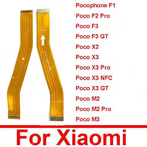 Main Motherboard LCD Display Flex Cable For Xiaomi Pocophone F1 Poco F2 Pro F3 GT For Poco X2 X3 NFC Pro GT M2 Pro Repair Parts
