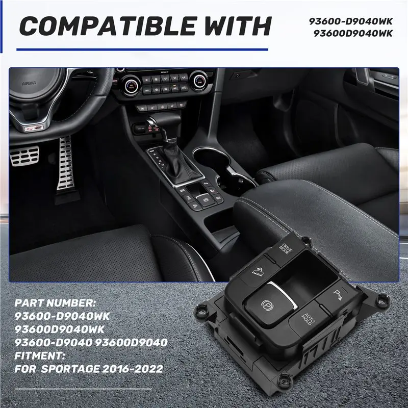 Ingenious-New Electronic für Kia Sportage 2016-2022 Handbremsschalter-Baugruppe Teilenummern 93600-D9040WK 93600-D9040 93600D904 – Detail 2