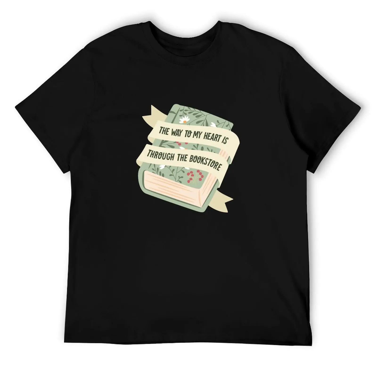 

the way to my heart is through the bookstore T-Shirt t shirts for man graphic funny man t shirt luxury T-Shirt
