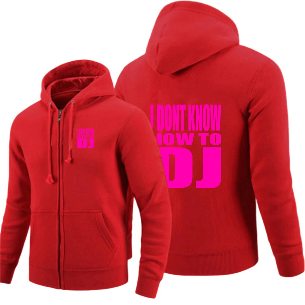 Rock Punk I DONT KNOW HOW TO DJ Logo Zipper Hoodie Men's Fashion Hip Hop Zip Up Sweatshirts Casual  Pullovers Jacket