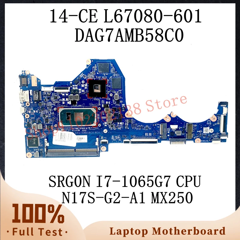 L67080-601 L67080-501 L67080-001 With SRG0N I7-1065G7 CPU For HP 14-CE Laptop Motherboard DAG7AMB58C0 N17S-G2-A1 MX250 100% Test