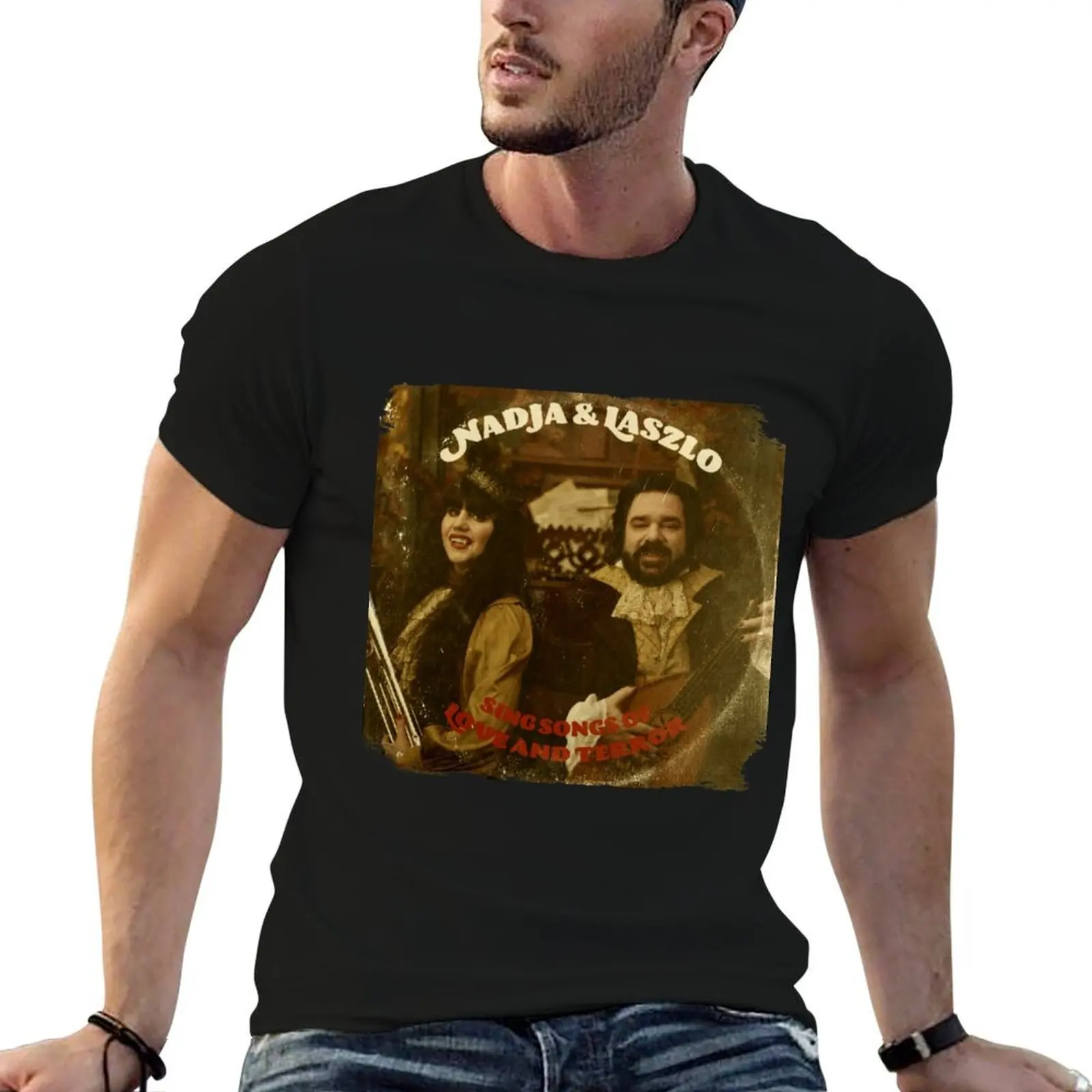 Nadja & Laszlo Sing Songs Of Love And Terror - What We Do In The Shadows T-Shirt funny costumes Funny t-shirt men clothings