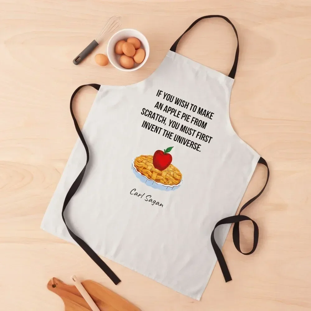 

If You Wish to Make an Apple Pie - Carl Sagan Quote Apron Cleaning Products For Home Restaurant manicurist Apron