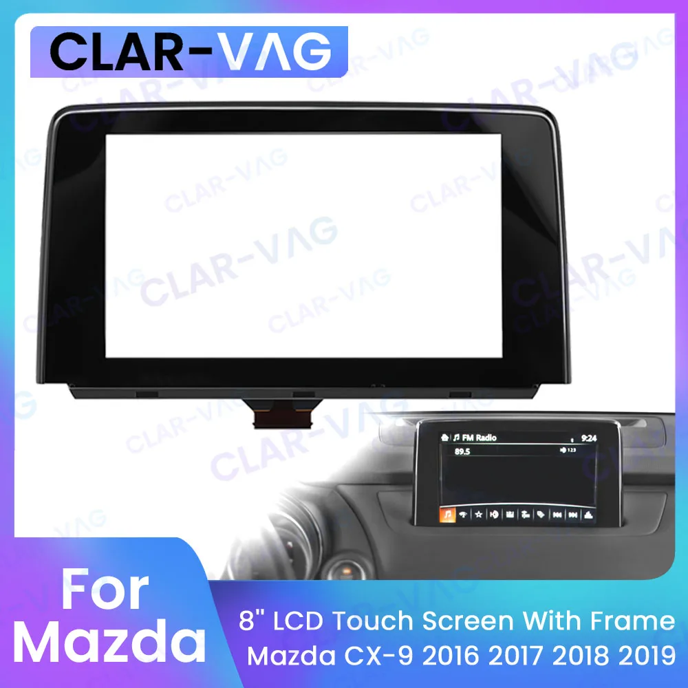 

8 Inch Glass Touch Screen Digitizer For Mazda CX-9 2016-2019 TK49-611J0 TK49-611JA TK49-611JB Car Radio Navigation Replace Parts