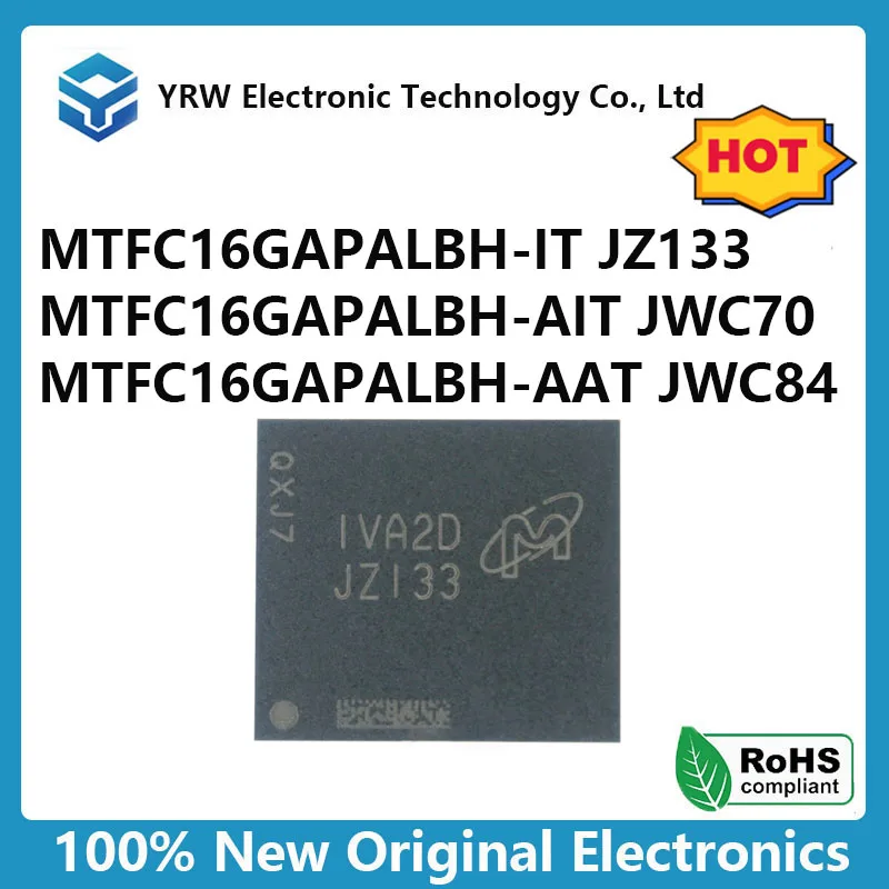 100% new original MTFC16GAPALBH-IT JZ133 MTFC16GAPALBH-AIT JWC70MTFC16GAPALBH-AAT JWC84 BGA153 Memory chip IC