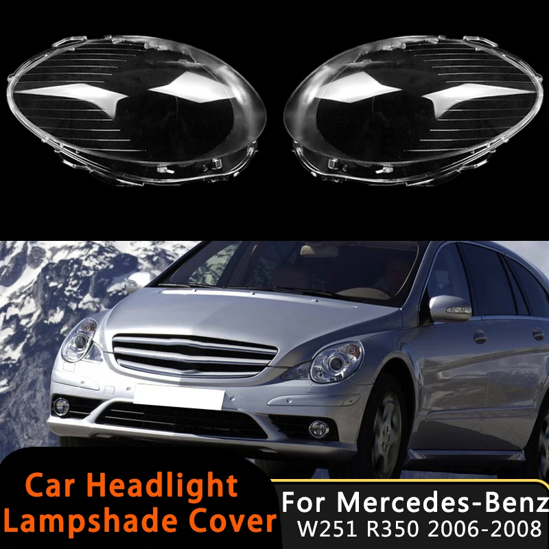 

For Mercedes Benz R Class W251 2006 2007 2008 R350 R500 Headlamp Cover Lens Lamp Headlight Shell Headlight Case Clear Glass Cap