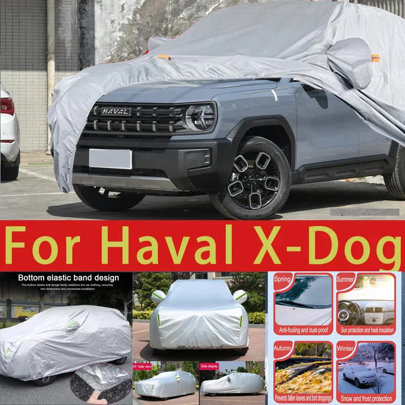 

For Haval X-Dog Outdoor Protection Full Car Covers Snow Cover Sunshade Waterproof Dustproof Exterior Car accessories