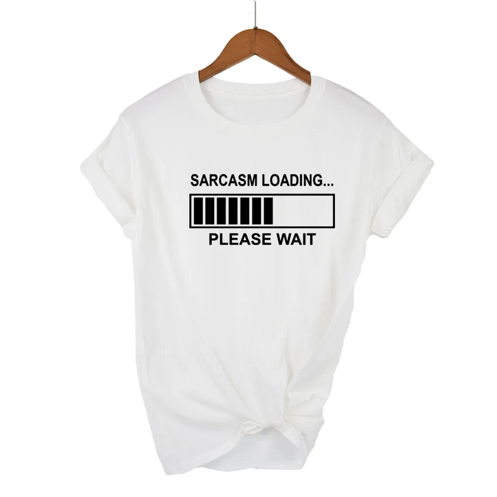 Women T Shirt Sarcasm Loading Please Wait Letters Print Tshirt Women Short Sleeve O Neck Loose T-shirt Ladies Causal Tee Shirt